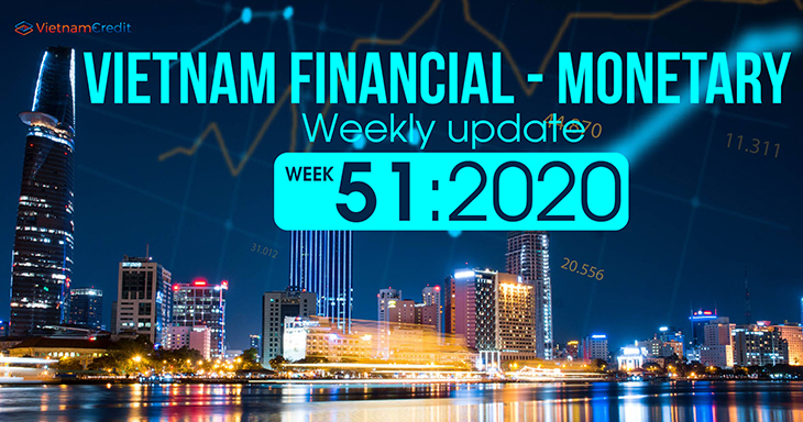 Vietnam’s weekly financial - monetary update (Week 51 – 2020)